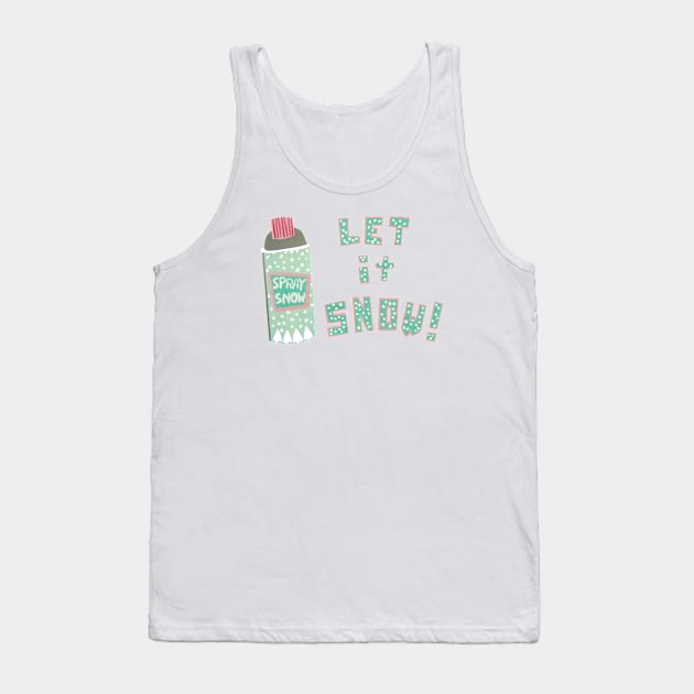 Let it Snow Tank Top by jenblove